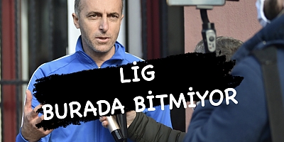 LİG BURADA BİTMİYOR
