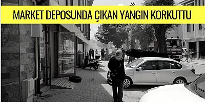 Market deposunda çıkan yangın korkuttu 