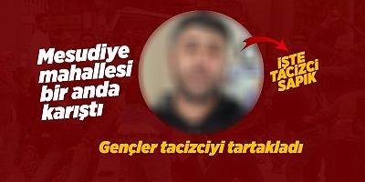 MESUDiYE MAHALLESi’NDE ŞOK OLAY