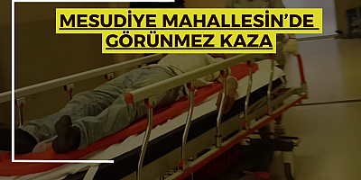 Mesudiye mahallesin’de Görünmez kaza