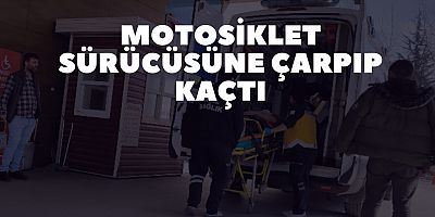 Motosiklet sürücüsüne çarpıp kaçtı