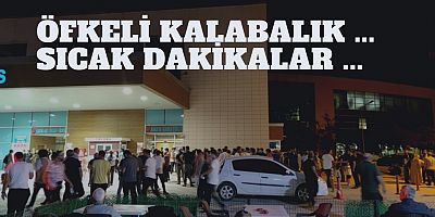 Öfkeli kalabalık ... Sıcak dakikalar ...