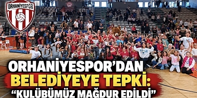 ORHANİYESPOR’DAN BELEDİYEYE TEPKİ: “KULÜBÜMÜZ MAĞDUR EDİLDİ”