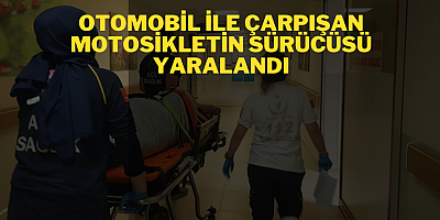 Otomobil ile çarpışan motosikletin sürücüsü yaralandı