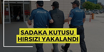 Sadaka kutusu hırsızı yakalandı