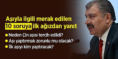 Sağlık Bakanı Koca Çin aşısıyla ilgili merak edilen soruları yanıtladı