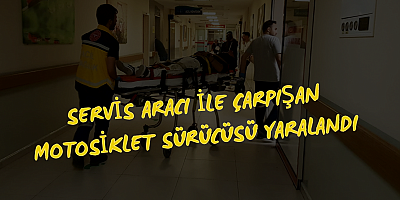 Servis aracı ile çarpışan motosiklet sürücüsü yaralandı
