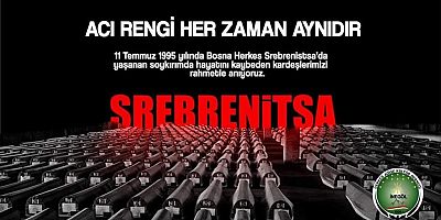 SREBRENITSA’YI ANIYORUZ..