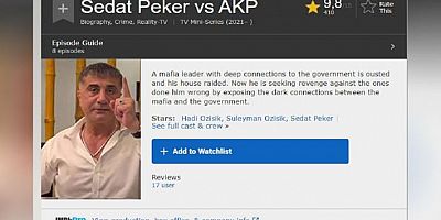 Suç örgütü lideri Sedat Peker'in videoları IMDb'ye girdi