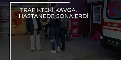 Trafikteki kavga, hastanede sona erdi