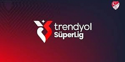 Trendyol Süper Lig’de 24. hafta heyecanı