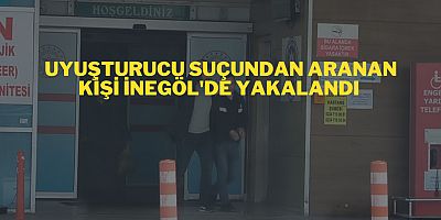 Uyuşturucu suçundan aranan kişi İnegöl'de yakalandı 