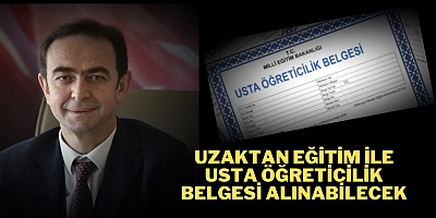 Uzaktan eğitim ile Usta Öğreticilik Belgesi alınabilecek