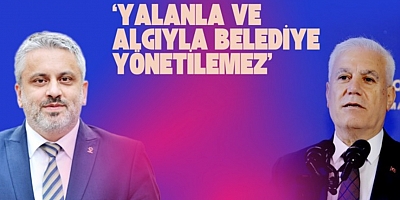 ‘Yalanla ve algıyla belediye yönetilemez’