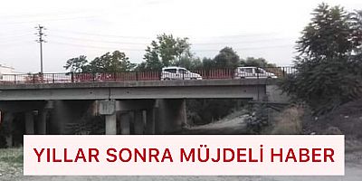 YILLAR SONRA MÜJDELİ HABER