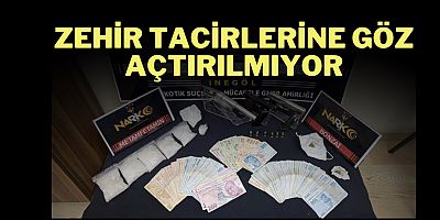 Zehir tacirlerine göz açtırılmıyor